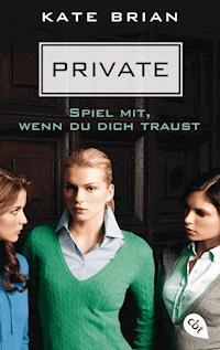 Private - Spiel mit, wenn du dich traust - Kate Brian - E-Book