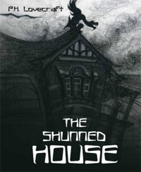 The Shunned House - H. P. Lovecraft - E-Book