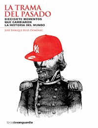 La trama del pasado - José Enrique Ruiz-Domènec - E-Book