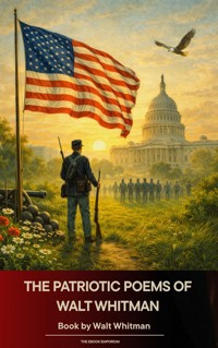 The patriotic poems of Walt Whitman - Walt Whitman - E-Book