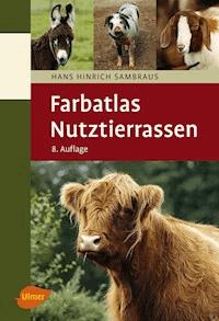 Nutztierrassen - Hans Hinrich Sambraus - E-Book
