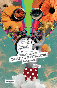 Terapia a martillazos - Facundo Olivares - E-Book
