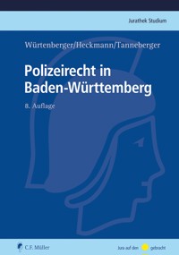 Polizeirecht in Baden-Württemberg - Thomas Würtenberger - E-Book