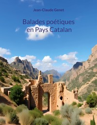 Balades poétiques en Pays Catalan - Jean-Claude Genet - E-Book