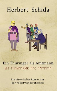 Ein Thüringer als Amtmann - Herbert Schida - E-Book