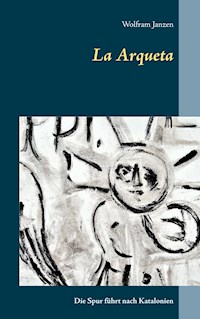 La Arqueta - Wolfram Janzen - E-Book