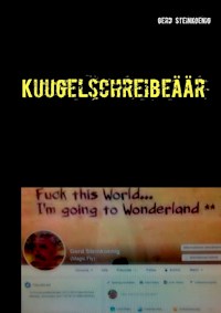 Kuugelschreibeäär - Gerd Steinkoenig - E-Book