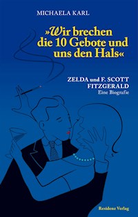Wir brechen die 10 Gebote und uns den Hals - Michaela Karl - E-Book