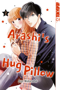 Arashi's Hug Pillow, Band 02 - Ayu Watanabe - E-Book