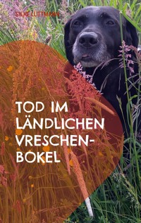 Tod im ländlichen Vreschen-Bokel - Silke Lüttmann - E-Book
