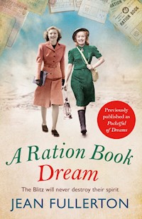 A Ration Book Dream - Jean Fullerton - E-Book