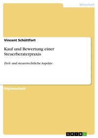 Kauf und Bewertung einer Steuerberaterpraxis - Vincent Schüttfort - E-Book