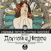 Избранные рассказы русских писателей. ДОМОЙ С НЕБЕС - П. Боборыкин - Hörbuch