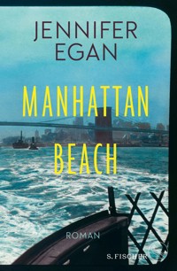 Manhattan Beach - Jennifer Egan - E-Book