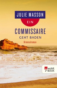Ein Commissaire geht baden - Julie Masson - E-Book