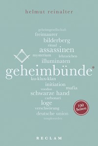 Geheimbünde. 100 Seiten - Helmut Reinalter - E-Book