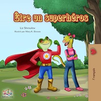 Être un superhéros - Liz Shmuilov - E-Book