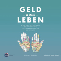 Geld oder Leben (ungekürzt) - Lauretta Hickman - Hörbuch