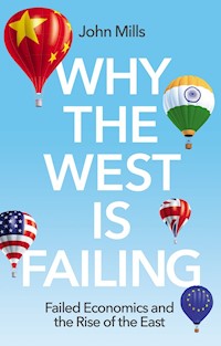 Why the West is Failing - John Mills - E-Book
