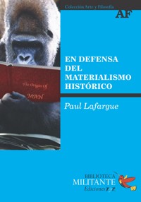 En defensa del materialismo histórico - Paul Lafargue - E-Book