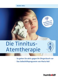 Die Tinnitus-Atemtherapie - Maria Holl - E-Book