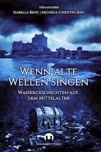 Wenn alte Wellen singen - Anna Eichenbach - E-Book