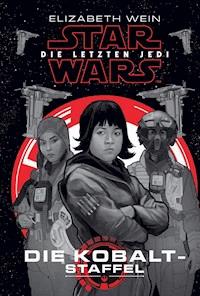 Star Wars: Die letzten Jedi - Elizabeth Wein - E-Book