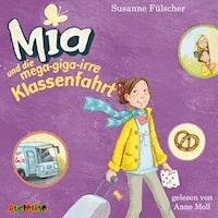 Mia und die mega-giga-irre Klassenfahrt (8) - Susanne Fülscher - Hörbuch
