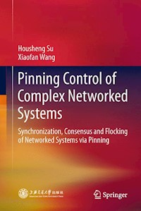 Pinning Control of Complex Networked Systems - Housheng Su - E-Book