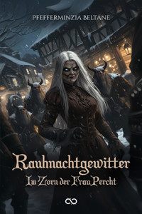 Rauhnachtgewitter - Pfefferminzia Beltane - E-Book