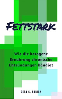 FETTSTARK - Geta C. Fabian - E-Book