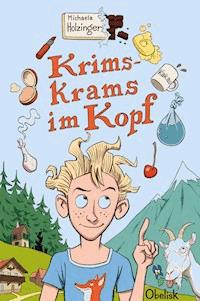 Krimskrams im Kopf - Michaela Holzinger - E-Book