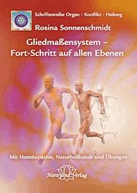 Gliedmaßensystem - Fort-Schritt auf allen Ebenen - Rosina Sonnenschmidt - E-Book