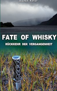 Fate of Whisky - Joachim Koller - E-Book