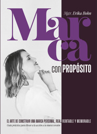 Marca con propósito - Mgtr. Erika Bohn - E-Book