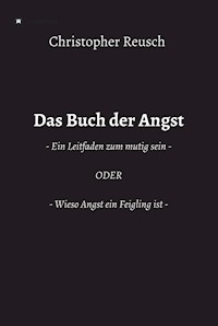 Das Buch der Angst - Christopher Reusch - E-Book