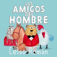 Los amigos del hombre - Celso Román - Hörbuch