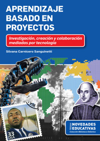 Aprendizaje basado en proyectos - Silvana Carnicero Sanguinetti - E-Book