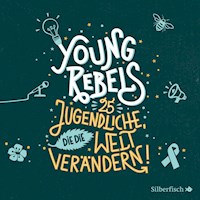 Young Rebels - Christine Knödler - Hörbuch