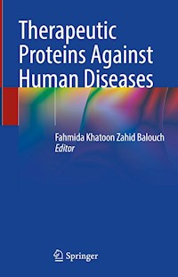 Therapeutic Proteins Against Human Diseases -  - E-Book