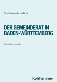 Der Gemeinderat in Baden-Württemberg - Klaus Notheis - E-Book