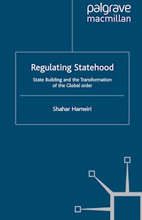 Regulating Statehood - S. Hameiri - E-Book