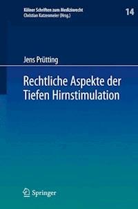 Rechtliche Aspekte der Tiefen Hirnstimulation - Jens Prütting - E-Book