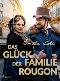 Das Glück der Familie Rougon - Émile Zola - E-Book