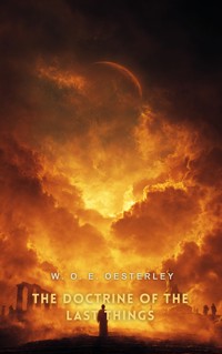 The Doctrine of the Last Things - W. O. E. Oesterley - E-Book