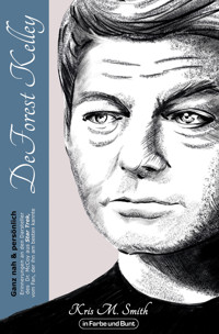 DeForest Kelley - Ganz nah & persönlich - Kris M. Smith - E-Book