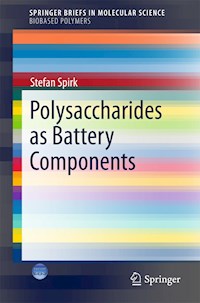Polysaccharides as Battery Components - Stefan Spirk - E-Book