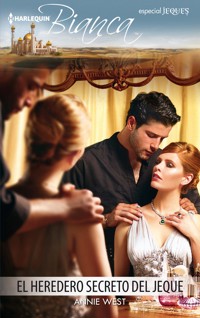 El heredero secreto del jeque - Annie West - E-Book