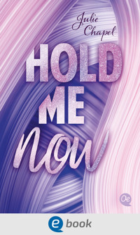 Hold me now - Julie Chapel - E-Book
