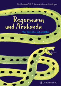 Regenwurm und Anakonda - Bibi Dumon Tak - E-Book + Hörbuch